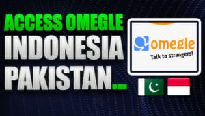 how to access omegle indonesia pakistan